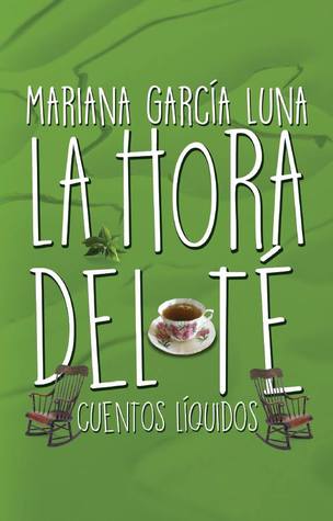La hora del té. Cuentos líquidos