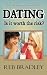 DATING: Is it worth the risk?