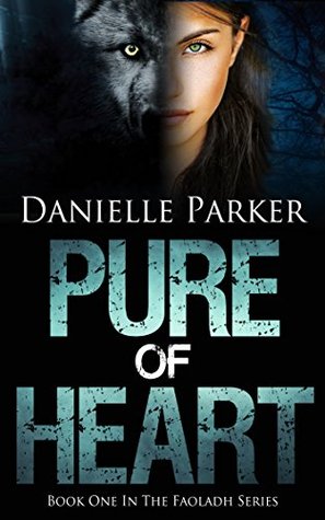 Pure of Heart (Faoladh Series Book 1)