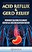 Acid Reflux & GERD Relief: ...