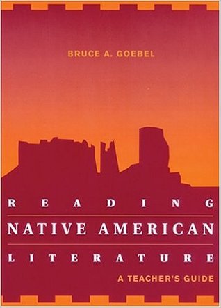 Reading Native American Literature: A Teacher's Guide
