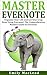 Evernote: Evernote Mastery ...