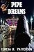 Pipe Dreams