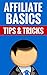 Affiliate Basics - Tips & T...