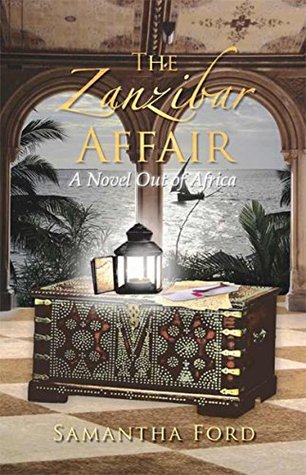 The Zanzibar Affair: A Novel Out of Africa (Kindle Edition)