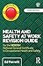 Health and Safety at Work Revision Guide: for the NEBOSH National General Certificate in Occupational Health and Safety