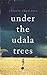 Under the Udala Trees