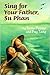 Sing for Your Father, Su Phan by Stella Pevsner