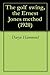 The golf swing, the Ernest Jones method (1920)