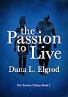 The Passion to Live