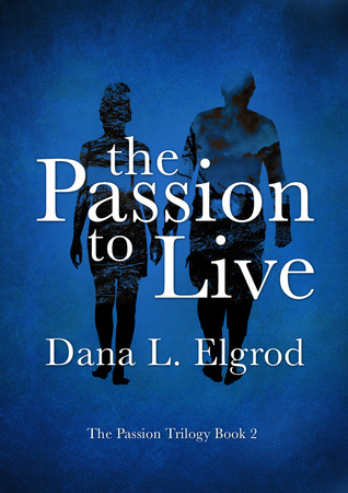 The Passion to Live (The Passion, #2)