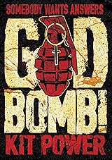 GodBomb! by Kit Power | Goodreads