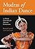 Mudras of Indian Dance: 52 Hand Gestures for Artistic Expression