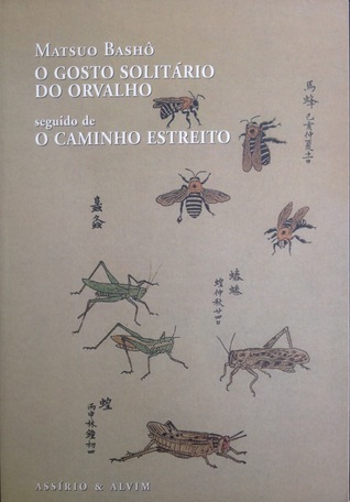 O Gosto Solitário do Orvalho seguido de O Caminho Estreito (Paperback)