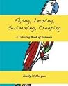 Flying, Leaping, Swimming, Creeping: A Coloring Book of Animals (Coloring Books #2)