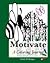 Motivate: A Coloring Journal (Coloring Journal #5)