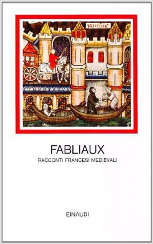 Fabliaux. Racconti francesi medievali