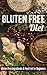 Gluten Free Diet: Gluten Free Ingredients & Food List for Beginners