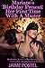 Mariane’s Birthday Present: Her First Time With A Master (BDSM, Older Woman Younger Man, Dom/Sub, Cheating Wife, Humiliation, First Time) (Grace and Mariane Book 2)