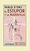 El estupor y la maravilla by Pablo d'Ors El estupor y la maravilla by Pablo d'Ors