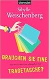 Brauchen Sie eine Tragetasche? Aus dem Leben einer gebeutelten Frau