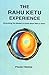 The Rahu Ketu Experience: E...