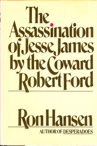 The Assassination of Jesse James by the Coward Robert Ford