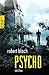 Psycho by Robert Bloch