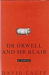 Dr Orwell and Mr Blair