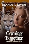 Coming Together by Brandy L. Rivers