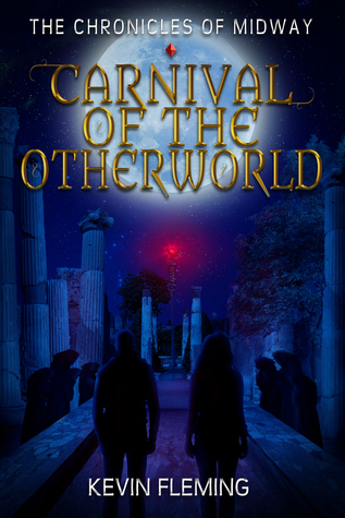 Carnival of the Otherworld (The Chronicles of Midway, #4)