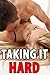 Taking it Hard