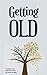 Getting Old
