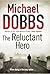The Reluctant Hero