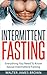 Intermittent Fasting: Every...