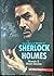 The Complete Works of Sherlock Holmes  Novels & Short Stories by Arthur Conan Doyle