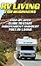 RV Living For Beginners: St...