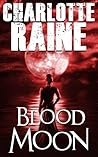Blood Moon by Charlotte Raine