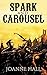 Spark and Carousel