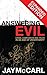 Answering Evil: Crisis, Compassion and Truth in an Age of Uncertainty