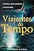 Viajantes do Tempo by Priscila Reis Andrade