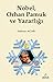 Nobel, Orhan Pamuk ve Yazarlığı