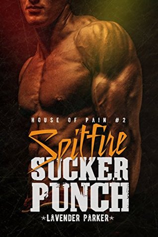 Spitfire Suckerpunch (House of Pain Book 2)