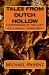 Tales From Dutch Hollow