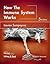 How the Immune System Works by Lauren M. Sompayrac
