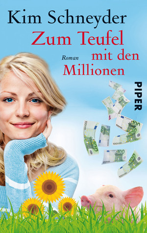 Zum Teufel mit den Millionen (Molly Becker, #2)