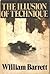 The Illusion of Technique: A Search for Meaning in a Technological Civilization
