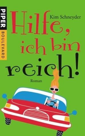 Hilfe, ich bin reich! (Molly Becker, #1)