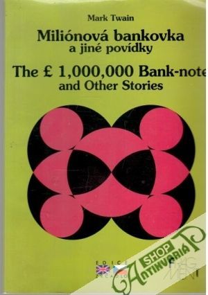 Miliónová bankovka a jiné povídky / The Ł1,000,000 Bank-Note and Other Stories
