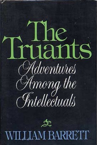 The Truants: Adventures Among the Intellectuals